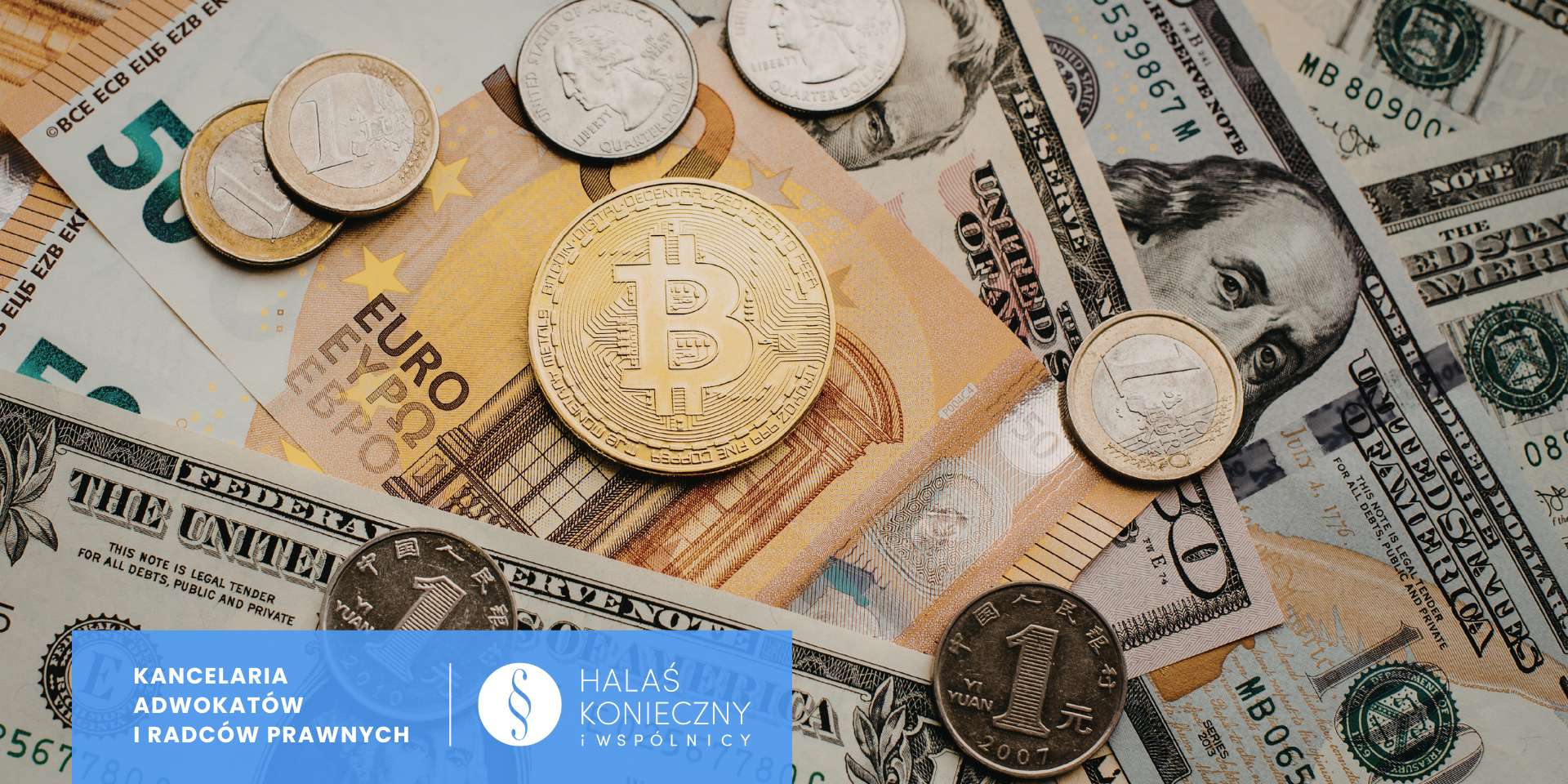 Money collage with euro and US dollar banknotes and coins, plus a Bitcoin symbol, suggesting finance and legal services.